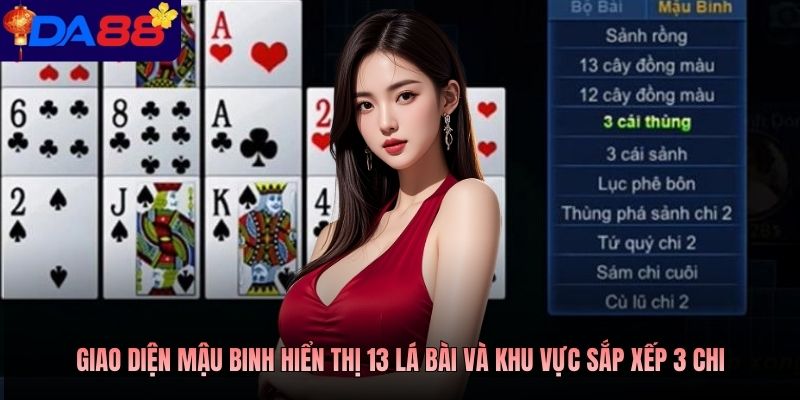 Giao diện mậu binh hiển thị 13 lá bài và khu vực sắp xếp 3 chi